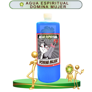 AGUA ESPIRITUAL DOMINA MUJER EN ZENSARA