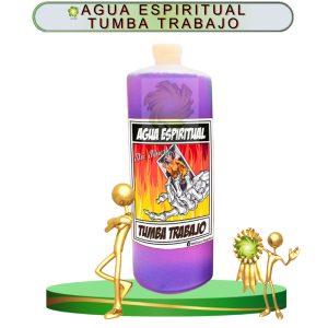 AGUA ESPIRITUAL TUMBA TRABAJO EN ZENSARA